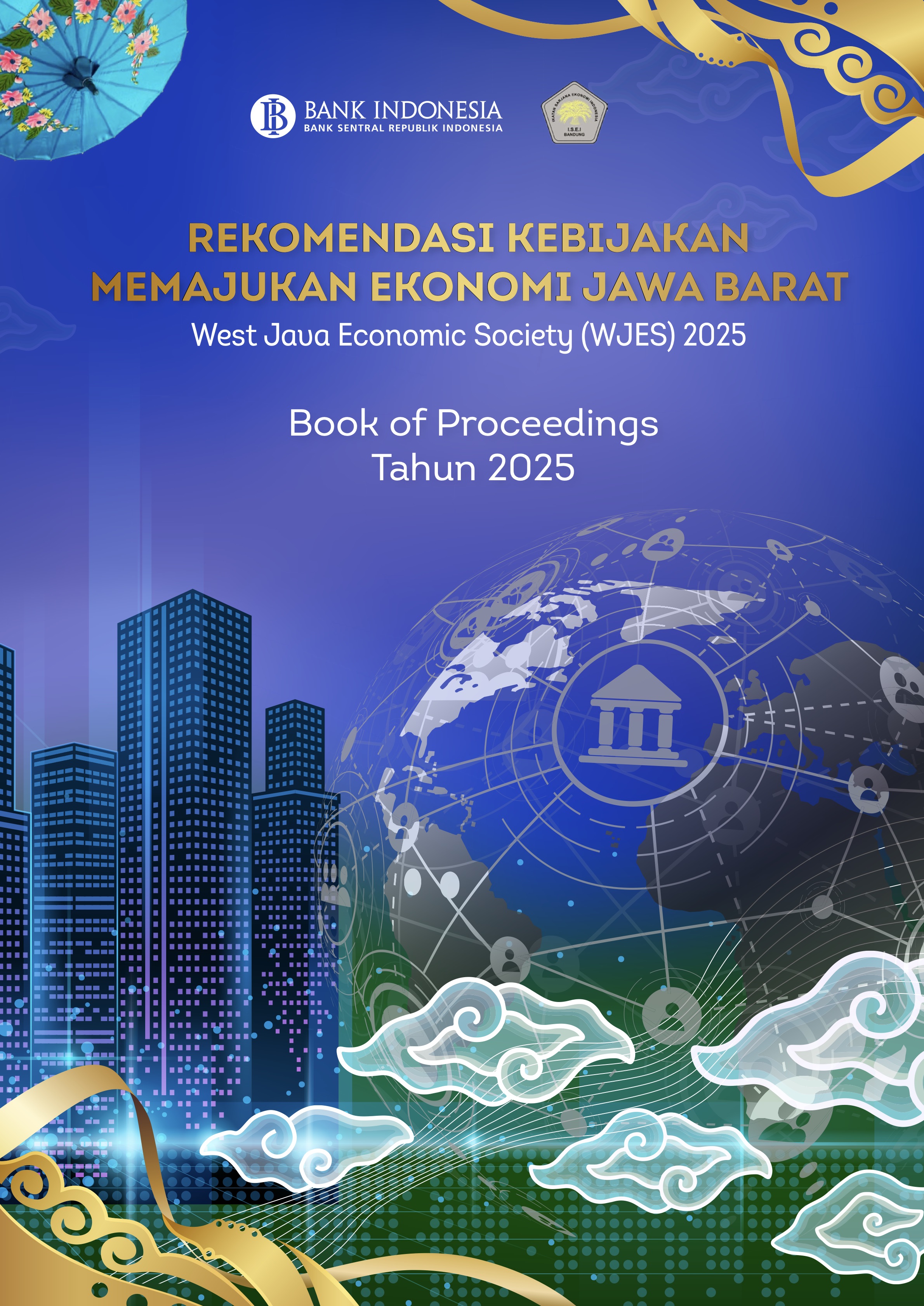 					View Vol. 4 (2025): Sinergi Memperkuat Stabilitas dan Transformasi Ekonomi Daerah untuk Mendorong Pemerataan Pertumbuhan Ekonomi Berkelanjutan
				